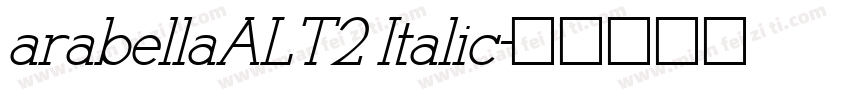 arabellaALT2 Italic字体转换